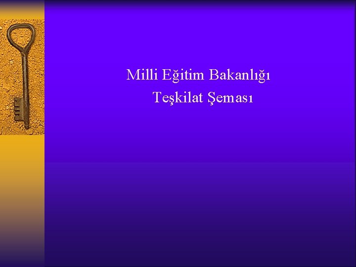 Milli Eğitim Bakanlığı Teşkilat Şeması 