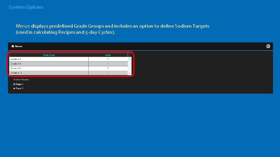 System Options Menus displays predefined Grade Groups and includes an option to define Sodium
