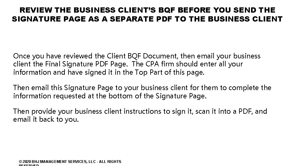REVIEW THE BUSINESS CLIENT’S BQF BEFORE YOU SEND THE SIGNATURE PAGE AS A SEPARATE