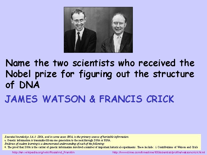Name the two scientists who received the Nobel prize for figuring out the structure