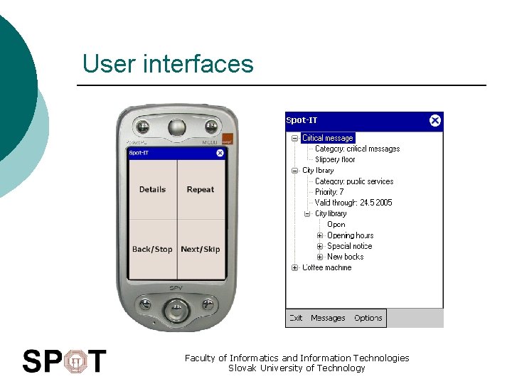 User interfaces Faculty of Informatics and Information Technologies Slovak University of Technology 