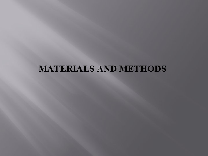 MATERIALS AND METHODS 