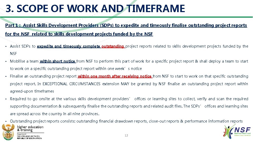 3. SCOPE OF WORK AND TIMEFRAME Part 1 : Assist Skills Development Providers (SDPs)