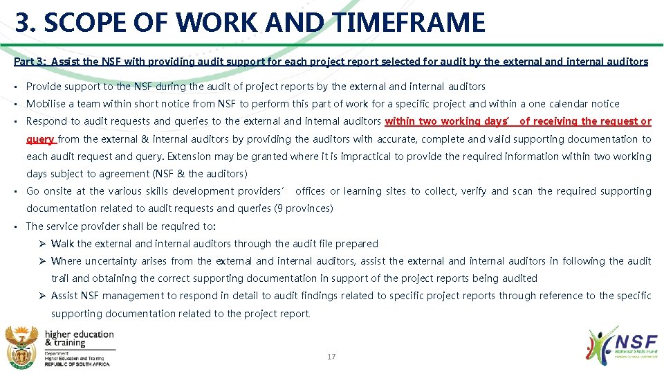 3. SCOPE OF WORK AND TIMEFRAME Part 3: Assist the NSF with providing audit