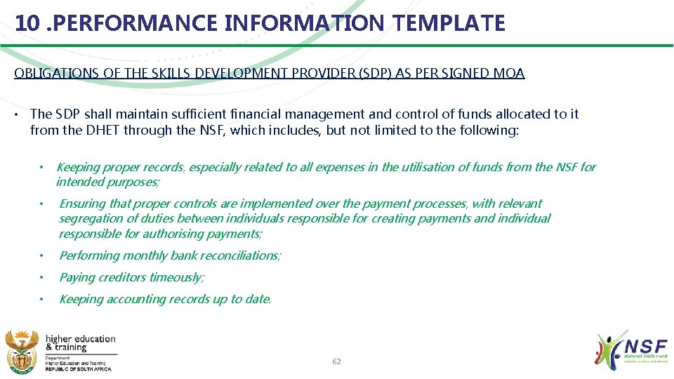 10. PERFORMANCE INFORMATION TEMPLATE OBLIGATIONS OF THE SKILLS DEVELOPMENT PROVIDER (SDP) AS PER SIGNED