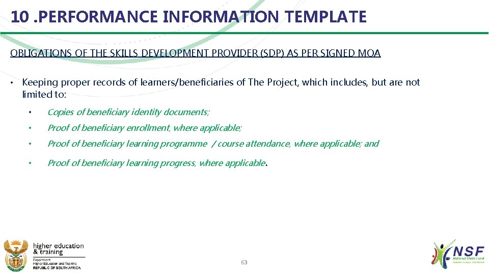 10. PERFORMANCE INFORMATION TEMPLATE OBLIGATIONS OF THE SKILLS DEVELOPMENT PROVIDER (SDP) AS PER SIGNED