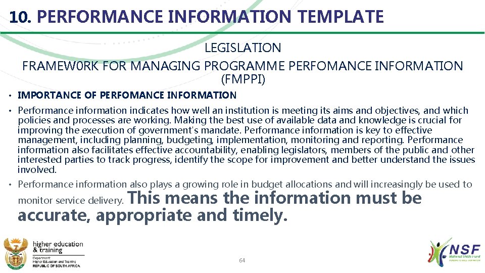 10. PERFORMANCE INFORMATION TEMPLATE LEGISLATION FRAMEW 0 RK FOR MANAGING PROGRAMME PERFOMANCE INFORMATION (FMPPI)