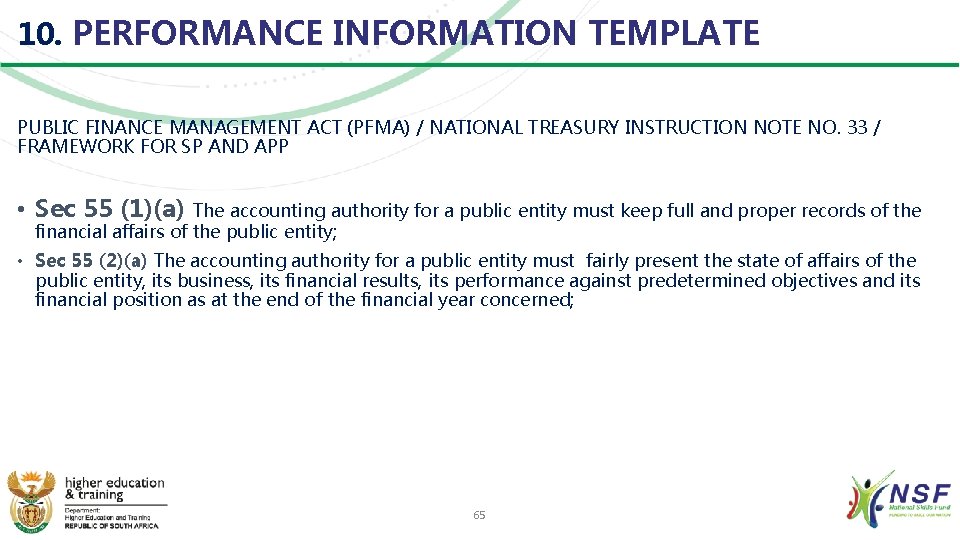10. PERFORMANCE INFORMATION TEMPLATE PUBLIC FINANCE MANAGEMENT ACT (PFMA) / NATIONAL TREASURY INSTRUCTION NOTE