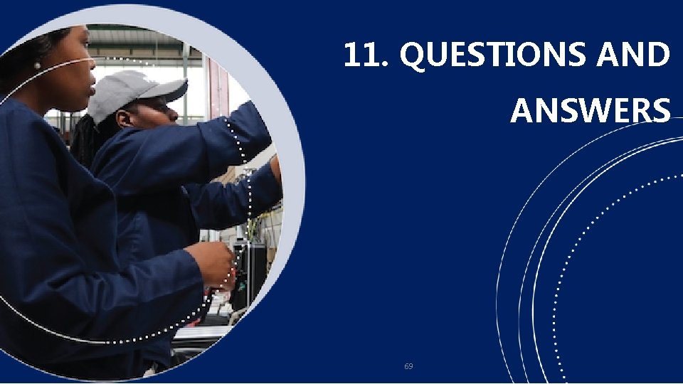 11. QUESTIONS AND ANSWERS 69 