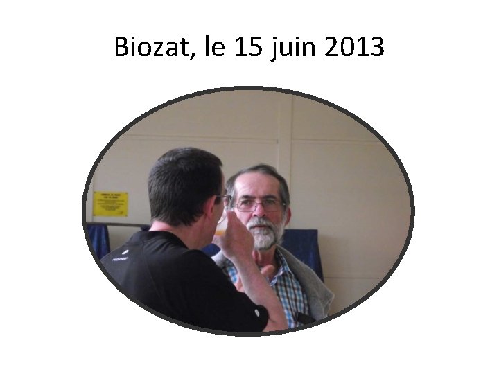 Biozat, le 15 juin 2013 