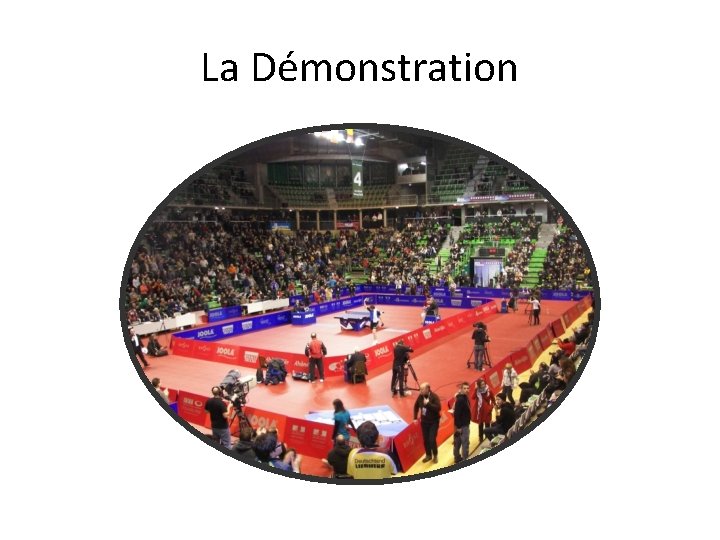 La Démonstration 