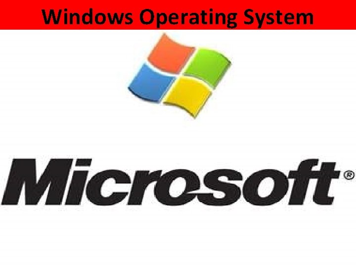 Windows Operating System 