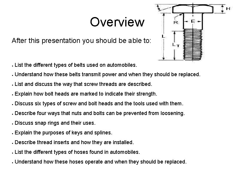 Overview After this presentation you should be able to: ● List the different types