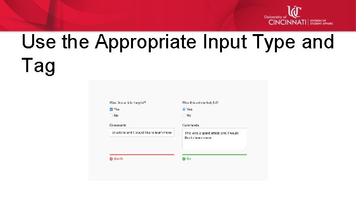 Use the Appropriate Input Type and Tag 