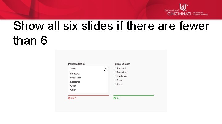 Show all six slides if there are fewer than 6 