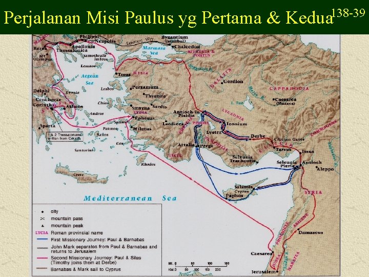 Perjalanan Misi Paulus yg Pertama & Kedua 138 -39 