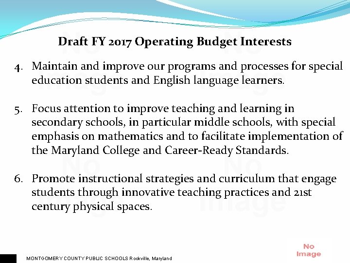 Draft FY 2017 Operating Budget Interests 4. Maintain and improve our programs and processes