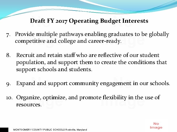 Draft FY 2017 Operating Budget Interests 7. Provide multiple pathways enabling graduates to be