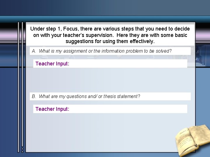 Under step 1, Focus, there are various steps that you need to decide on