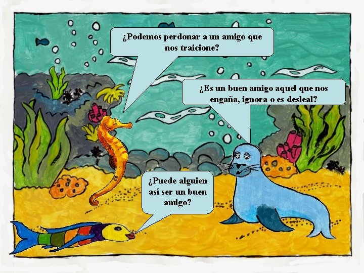 ¿Podemos perdonar a un amigo que nos traicione? ¿Es un buen amigo aquel que