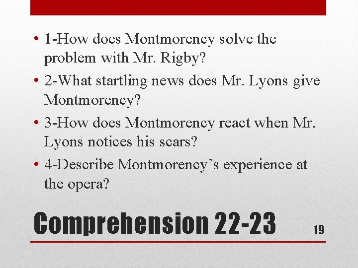  • 1 -How does Montmorency solve the problem with Mr. Rigby? • 2