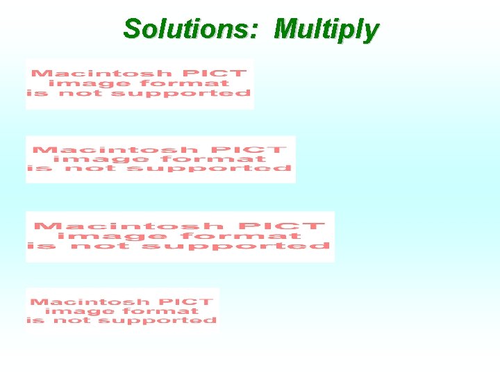 Solutions: Multiply 