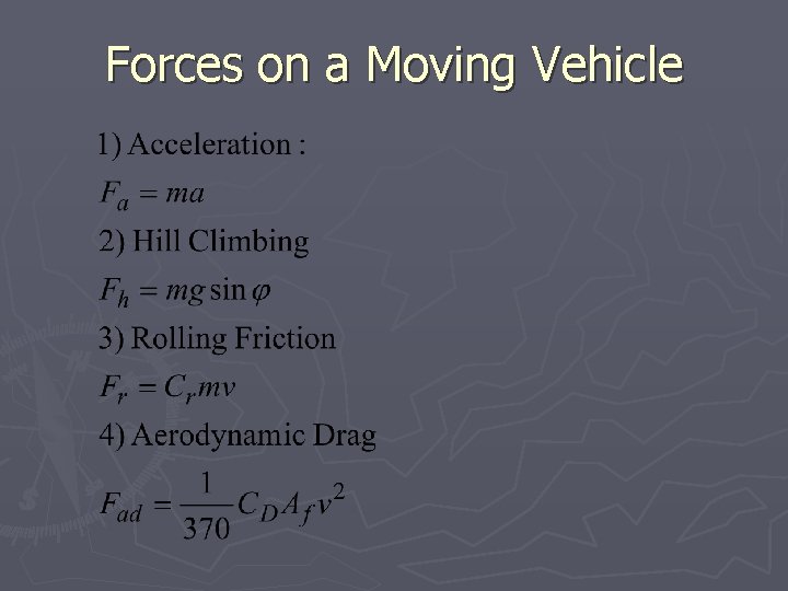 Forces on a Moving Vehicle 