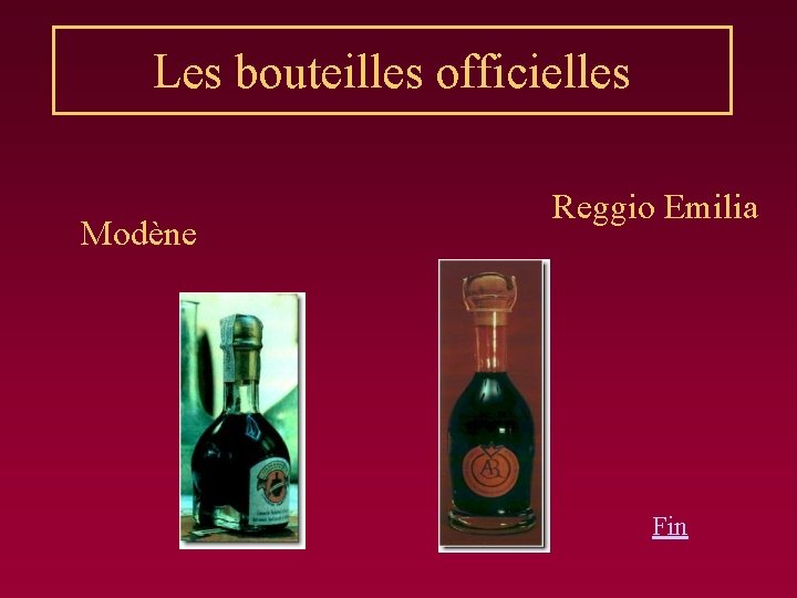 Les bouteilles officielles Modène Reggio Emilia Fin 