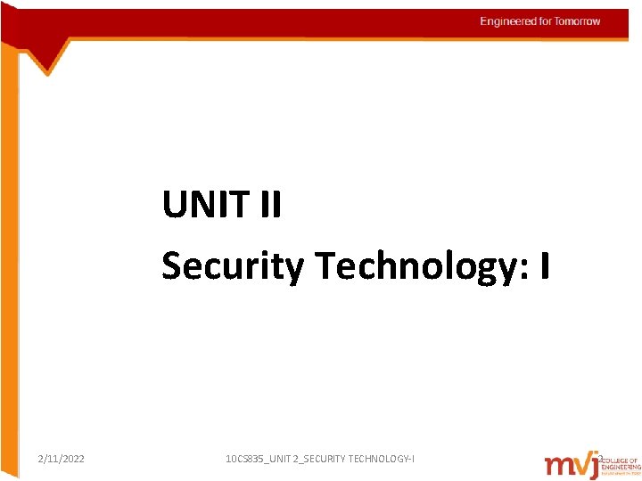 UNIT II Security Technology: I 2/11/2022 10 CS 835_UNIT 2_SECURITY TECHNOLOGY-I 2 