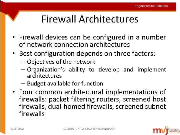 Firewall Architectures • Firewall devices can be configured in a number of network connection