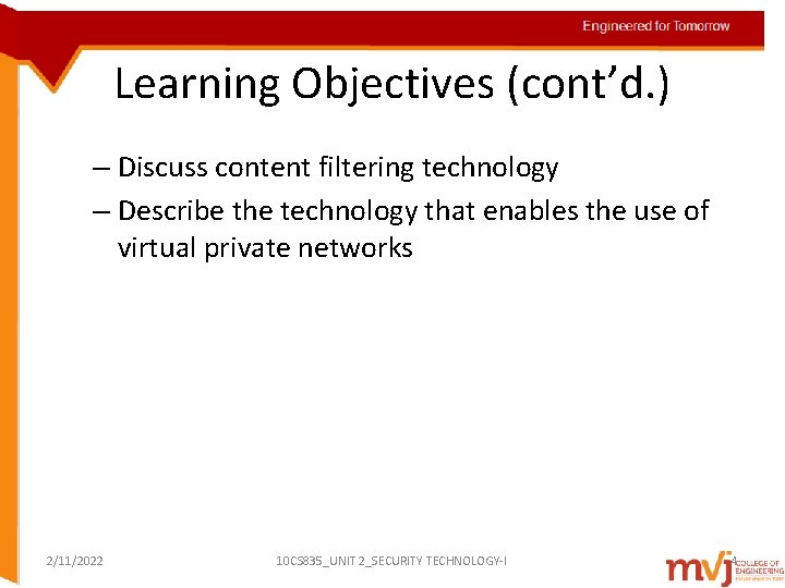 Learning Objectives (cont’d. ) – Discuss content filtering technology – Describe the technology that