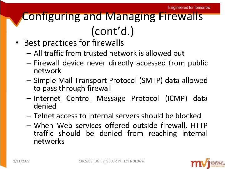 Configuring and Managing Firewalls (cont’d. ) • Best practices for firewalls – All traffic