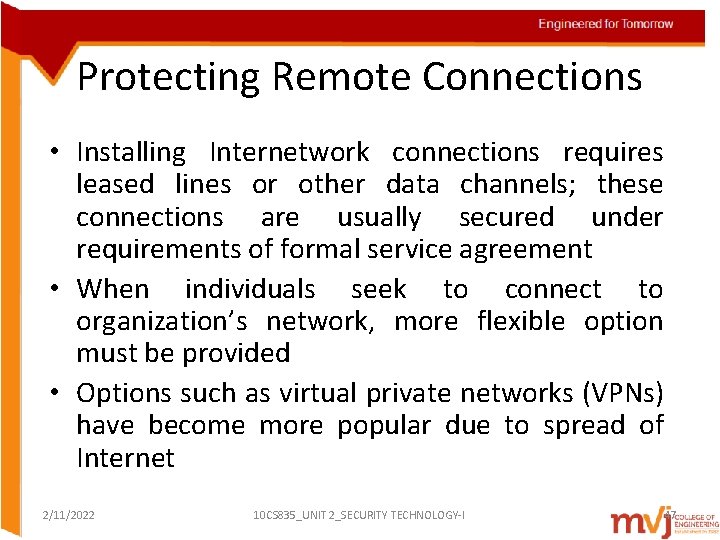 Protecting Remote Connections • Installing Internetwork connections requires leased lines or other data channels;