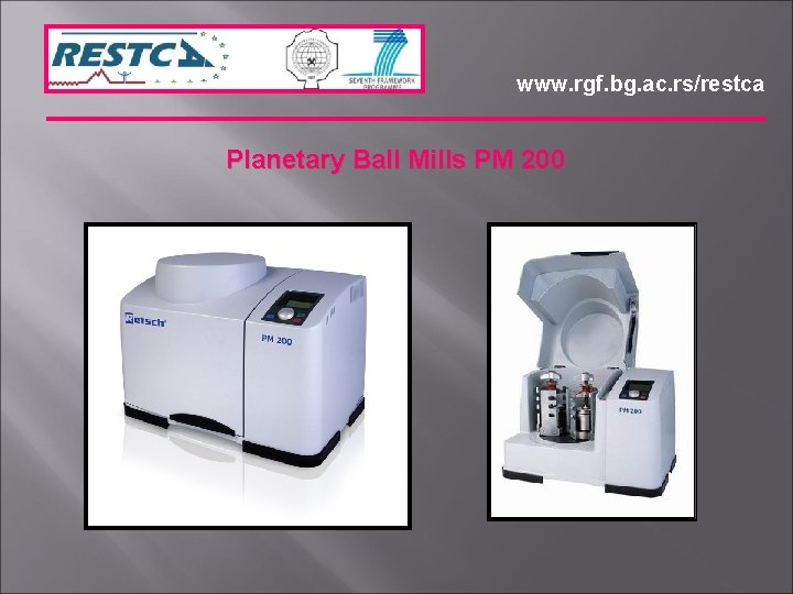 www. rgf. bg. ac. rs/restca Planetary Ball Mills PM 200 