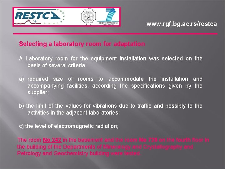www. rgf. bg. ac. rs/restca Selecting a laboratory room for adaptation A Laboratory room