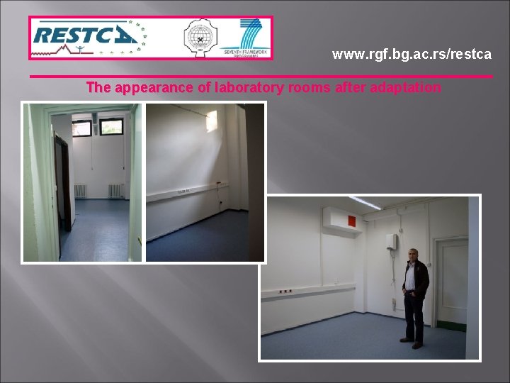 www. rgf. bg. ac. rs/restca The appearance of laboratory rooms after adaptation 