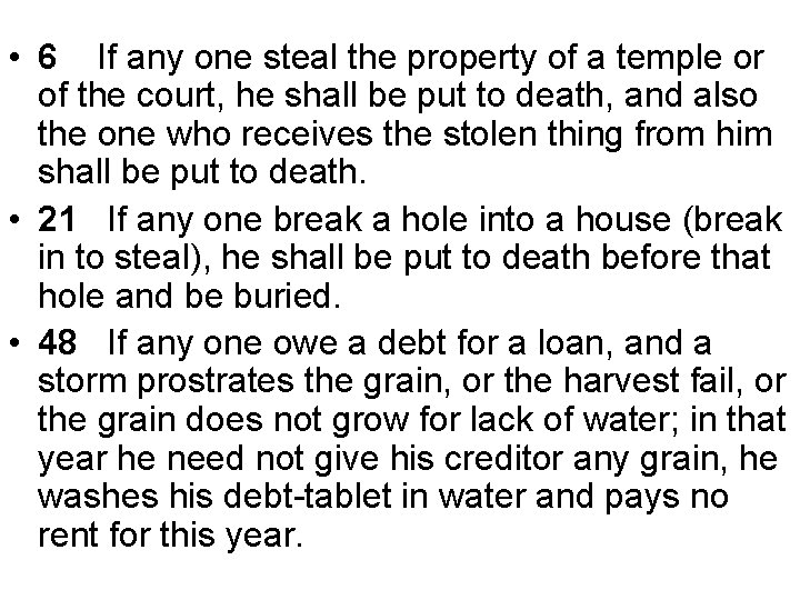  • 6 If any one steal the property of a temple or of