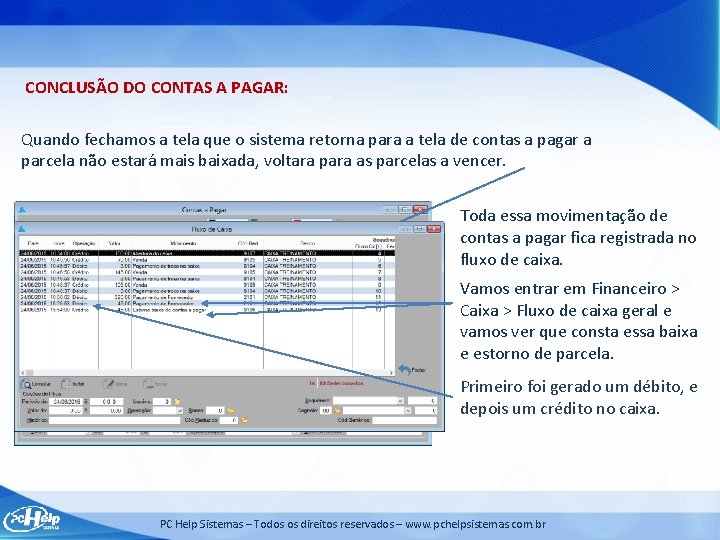 CONCLUSÃO DO CONTAS A PAGAR: Quando fechamos a tela que o sistema retorna para