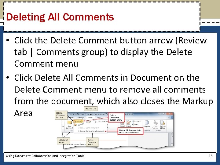 Deleting All Comments • Click the Delete Comment button arrow (Review tab | Comments