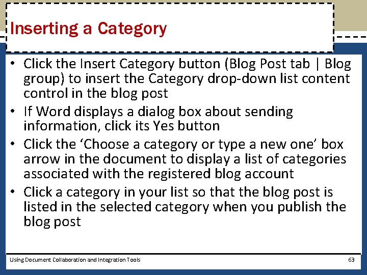 Inserting a Category • Click the Insert Category button (Blog Post tab | Blog