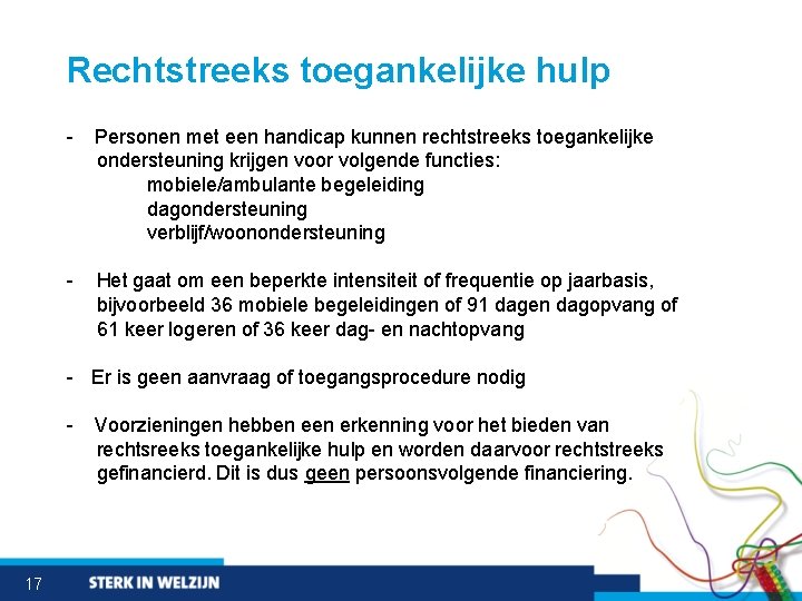 Rechtstreeks toegankelijke hulp - Personen met een handicap kunnen rechtstreeks toegankelijke ondersteuning krijgen voor