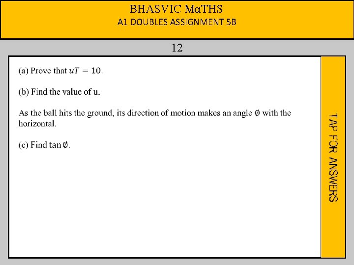 BHASVIC MαTHS A 1 DOUBLES ASSIGNMENT 5 B 12 