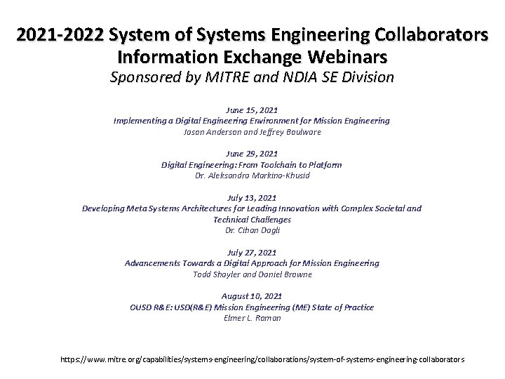 2021 -2022 System of Systems Engineering Collaborators Information Exchange Webinars Sponsored by MITRE and