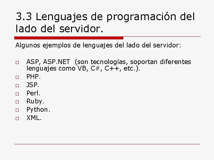 3. 3 Lenguajes de programación del lado del servidor. Algunos ejemplos de lenguajes del