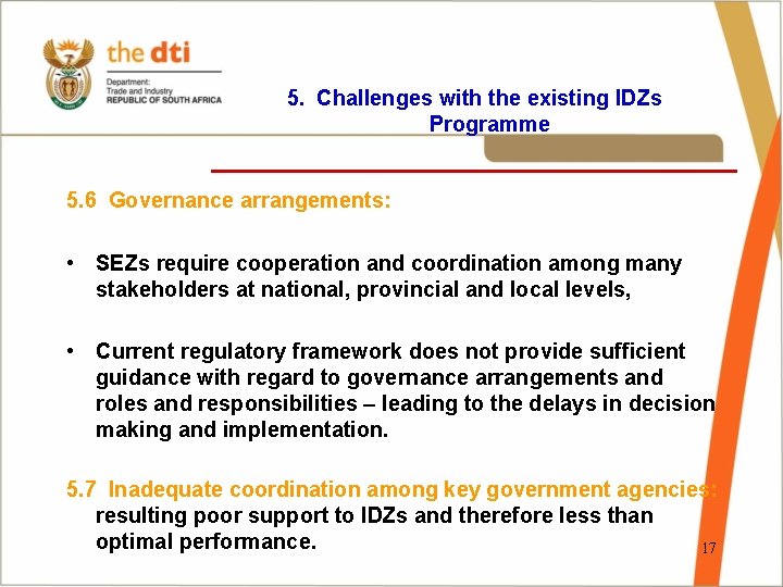 5. Challenges with the existing IDZs Programme ________________ 5. 6 Governance arrangements: • SEZs