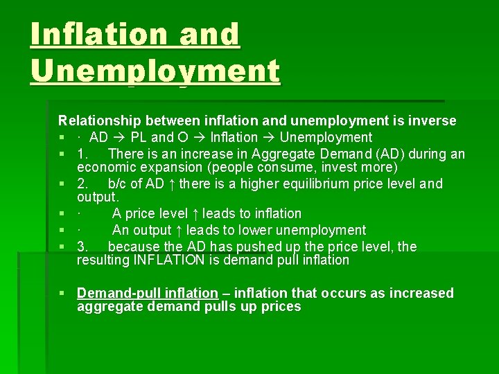 Inflation and Unemployment Relationship between inflation and unemployment is inverse § · AD PL