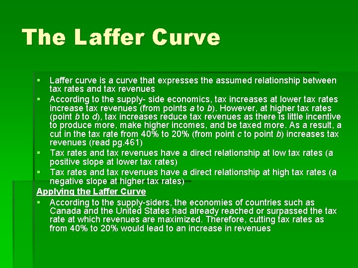 The Laffer Curve § Laffer curve is a curve that expresses the assumed relationship