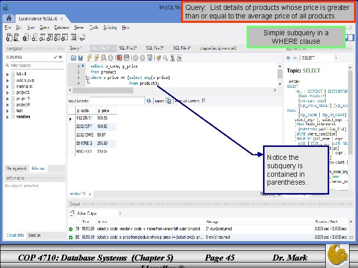 Query: List details of products whose price is greater than or equal to the