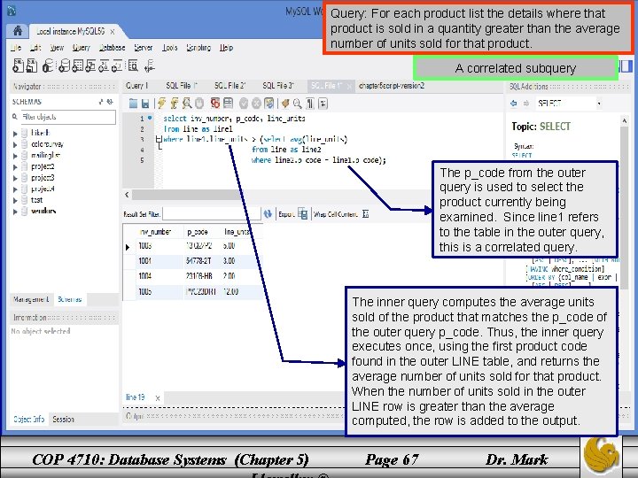 Query: For each product list the details where that product is sold in a