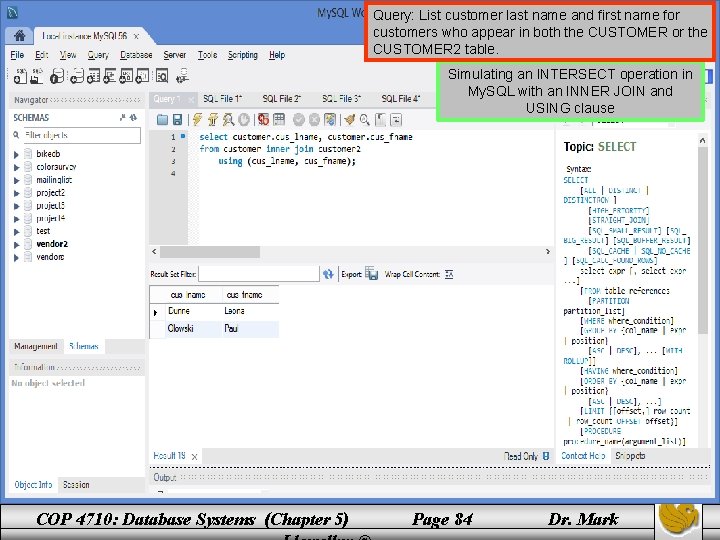 Query: List customer last name and first name for customers who appear in both Query: List customer last name and first name for customers who appear in both